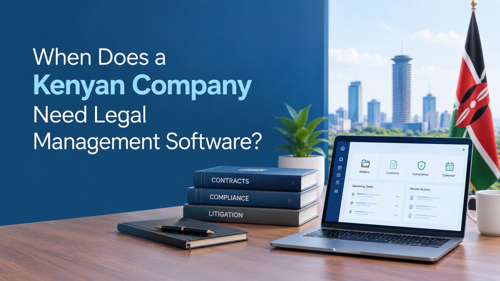When Does a Kenyan Company Need Legal Management Software?