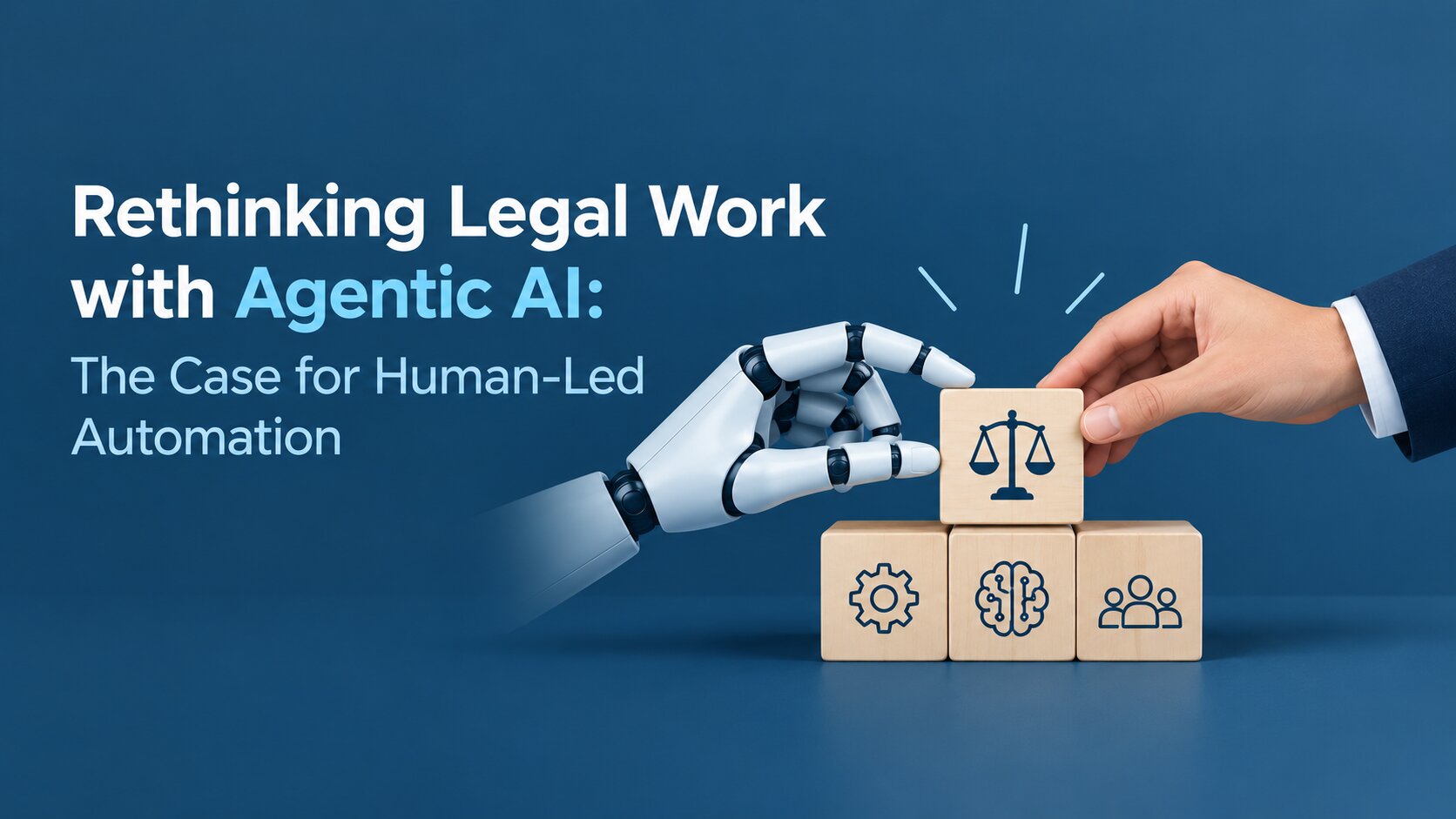 Rethinking Legal Work with Agentic AI: The Case for Human-Led Automation